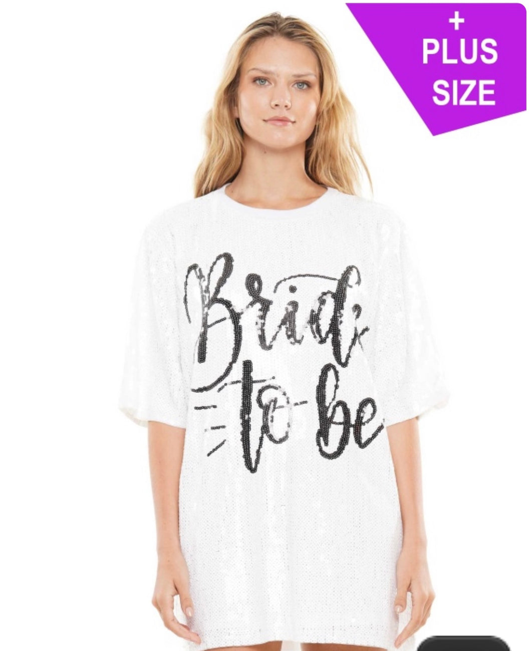 Bride To Be Shirt/Dress